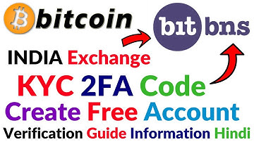 Bitbns.com Exchange Free Signup Create Account KYC Verification 2FA Google Authentication Full Video