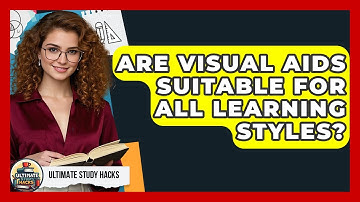 Are Visual Aids Suitable For All Learning Styles? - Ultimate Study Hacks