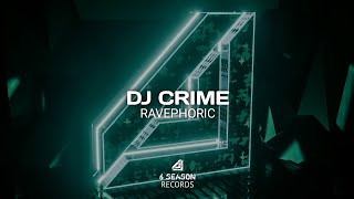 Dj Crime - Ravephoric (Hardstyle/Rawstyle)