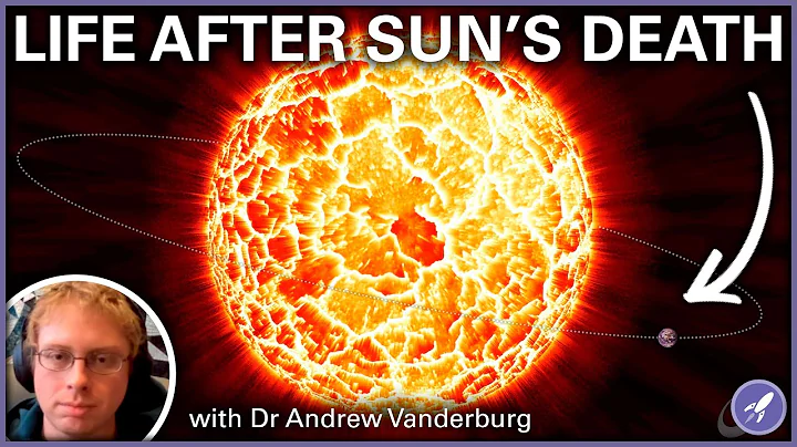 Chance for Life After The Sun Dies with Dr Andrew Vanderburg
