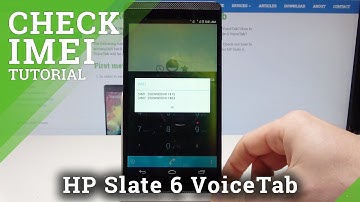 How to Check IMEI in HP Slate 6 VoiceTab - IMEI & Serial Number