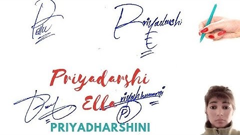 Priyadarshi Ella signature style# priyadharshini name style