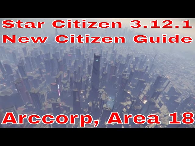 Star Citizen 3.5.1 Area 18 walk through. Bored Gamer. –