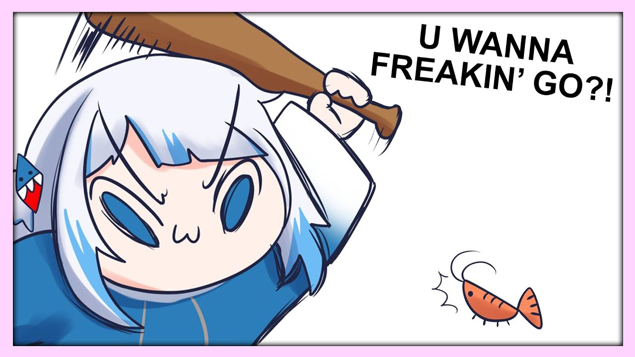 Gura trying to pick a fight is adorable...