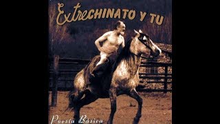 Video thumbnail of "Extrechinato y tú  - Viento (Déjame ir contigo) - con letra"