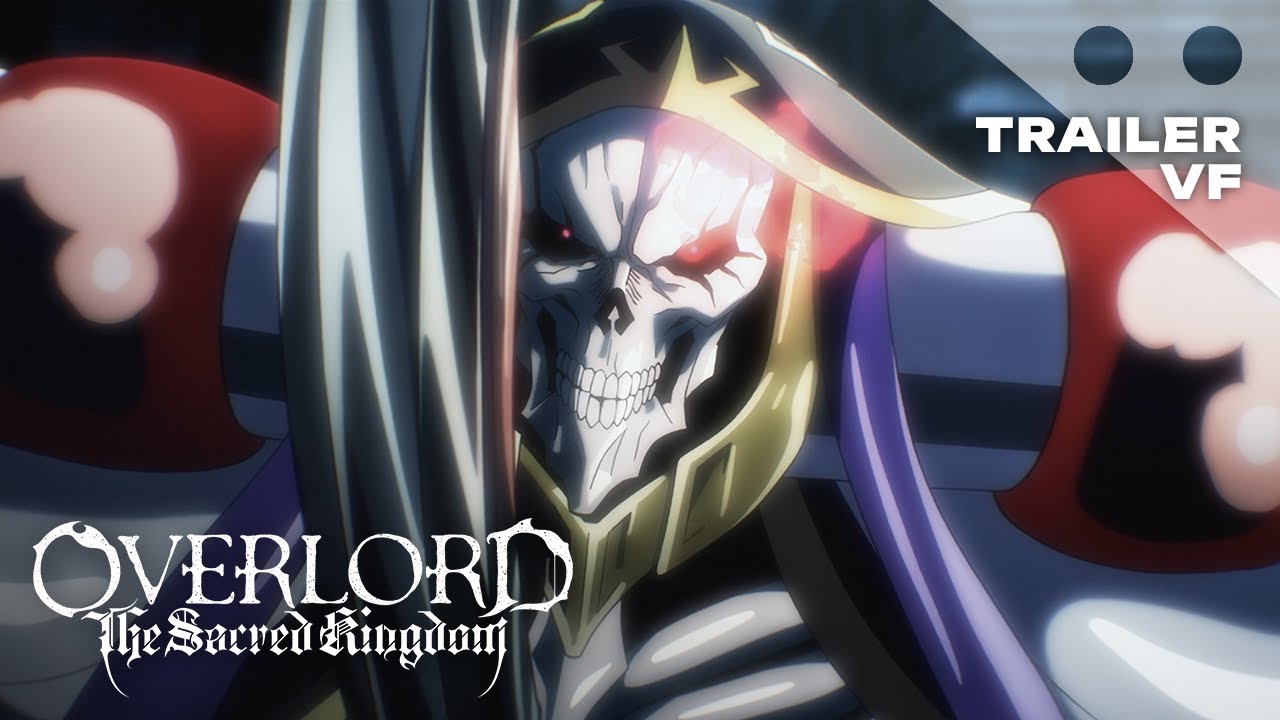 Bande annonce de OVERLORD: The Sacred Kingdom (VF)