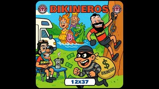 BKN 12x37 De robos, fiestas de verano y algo de ciclismo