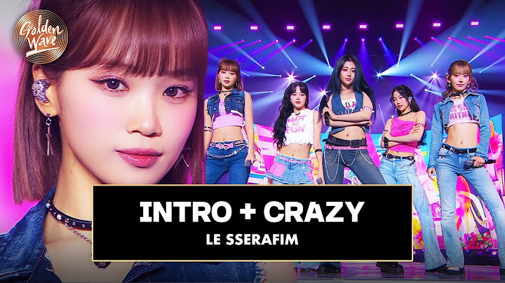 [골든 웨이브] LE SSERAFIM (르세라핌) - 'INTRO + CRAZY' ♪ | JTBC 241108 방송