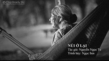 Truyện ngắn: Núi ở lại_Nguyễn Ngọc Tư_Ngọc Sen Voice 02