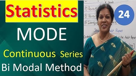 24. Mode in Continuous Series - Bi Modal Method from Statistics subject