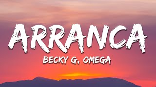 Becky G - Arranca (Letra/Lyrics) ft. Omega