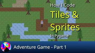 Tiles and Sprites in Pygame - Adventure Game Part 1