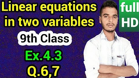 Linear equations in two variables: Class 9 maths chapter 4.3 - Q.6,7 solutions