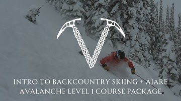 Valhalla Mountain Guides: Intro to Backcountry Skiing + AIARE Avalanche Level 1 Course Package