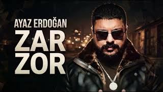 Ayaz Erdoğan - Zar Zor (2026) Remix