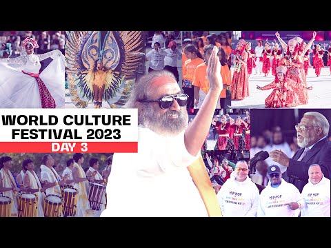 World Culture Festival | Day 3 | The Art of Living