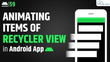 How to Animate RecyclerView Items in Android? - Android Studio Tutorial