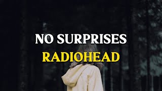 No Surprises - Radiohead (Lirik dan Terjemahan)