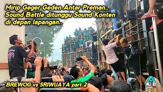 Belum puas,Battle BREWOG vs SRIWIJAYA diselesaikan di luar arena..Ada yg kabur duluan..