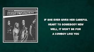 The Highwomen - If She Ever Leaves Me (Lyrics)