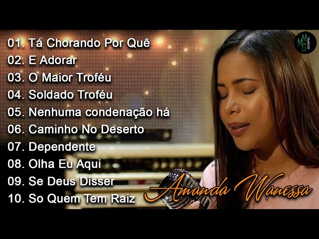 Amanda Wanessa - Tá Chorando Por Quê?... (Voz e Piano) Hinos evangélicos 2022 class=