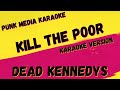 Dead kennedys  kill the poor  karaoke instrumental  pmk