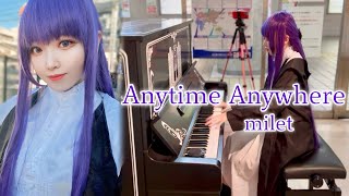 【ストリートピアノ】フェルンが弾く milet /Anytime Anywhere Cosplay Piano cover 【葬送のフリーレンED-Frieren】