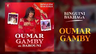 Binguini Bakhaga - Oumar Gamby dit Barouni (Son Officiel)