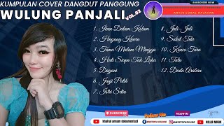 Kumpulan cover dangdut panggung Wulung Panjali vol 02