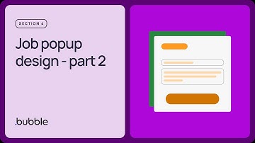 Job popup design - part 2: Getting started with Bubble (Lesson 4.6)