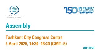 150th IPU Assembly, 6 Apr: Assembly – PM Session (Floor) screenshot 5