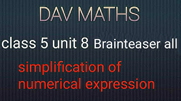 DAV Maths class 5 unit 8 complete solution of brainteaser