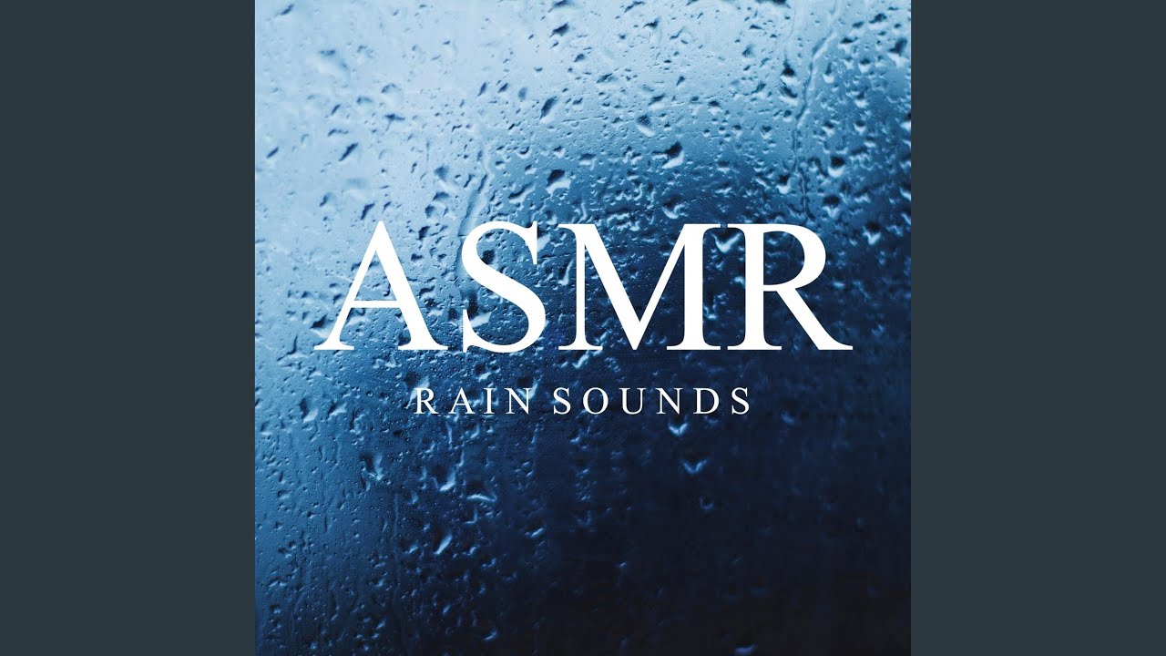 ASMR Rain Sounds, Pt. 07 - YouTube