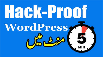 WordPress Security in Urdu (Tutorial 6) : Hack-Proof Website!!!