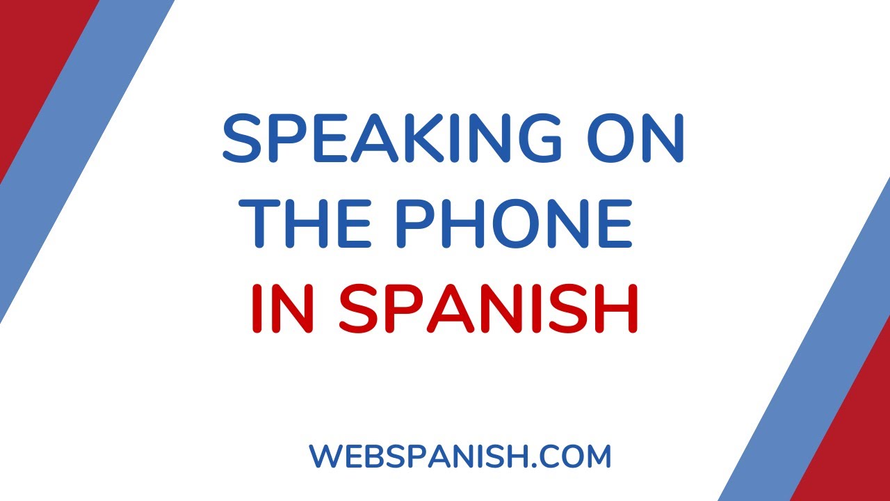 Spanish Lesson Speak on the phone YouTube