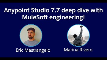 VirtualMuleys#39: Anypoint Studio 7.7 deep dive with MuleSoft engineering!