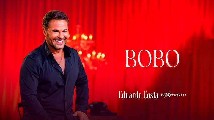 BOBO l EDUARDO COSTA (CLIPE OFICIAL)