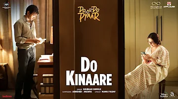 Do Kinaare - Do Aur Do Pyaar | Vidya Balan, Pratik Gandhi | Abhishek - Ananya | Shubham S, Manoj Y
