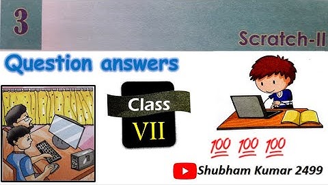 Dav class 7 computer chapter 3 notes | Scratch - 2 | Full solutions | Question answers