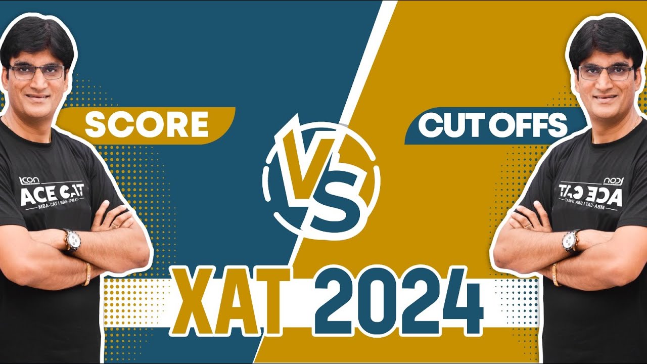 XAT 2024 Score Vs Cut Offs What you need to know YouTube