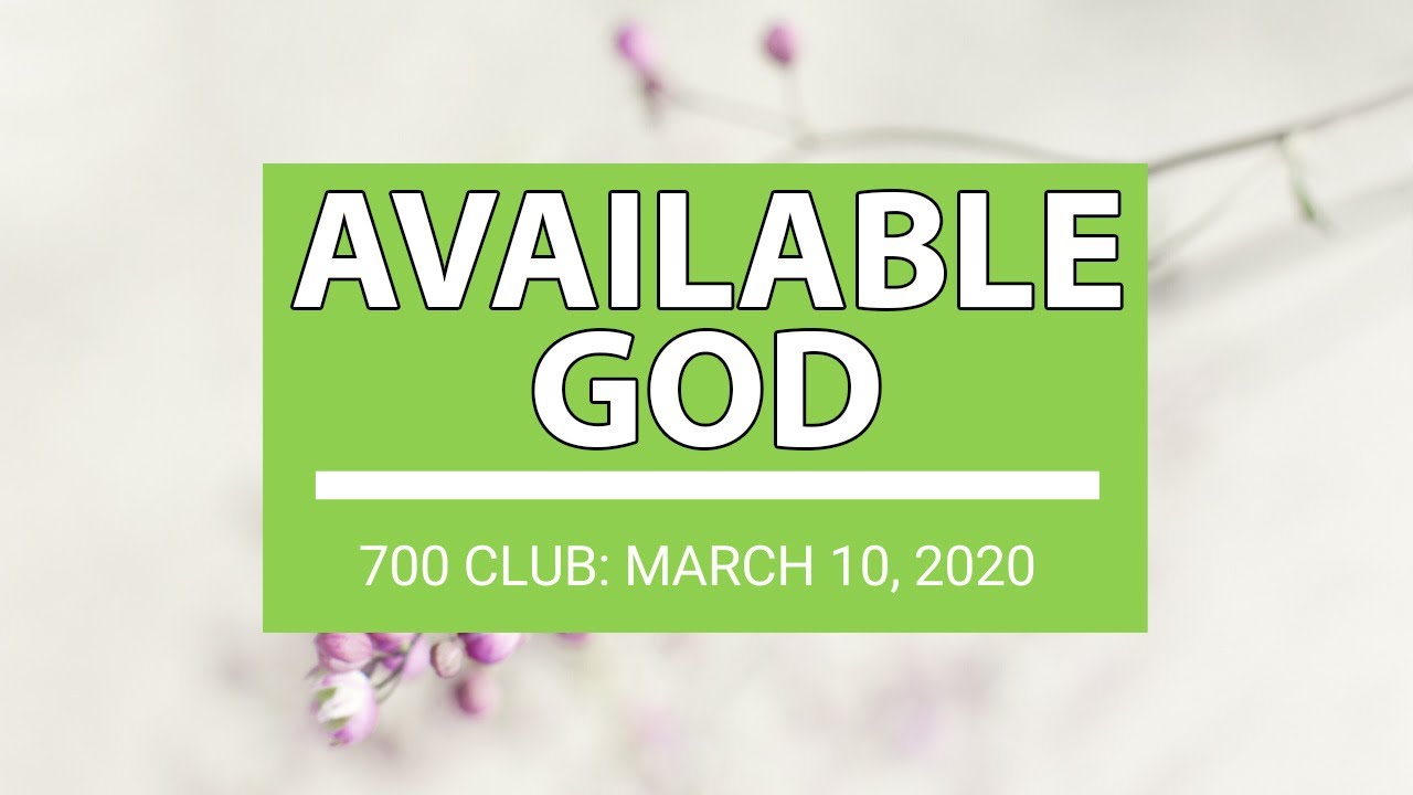 The 700 Club - March 10, 2020