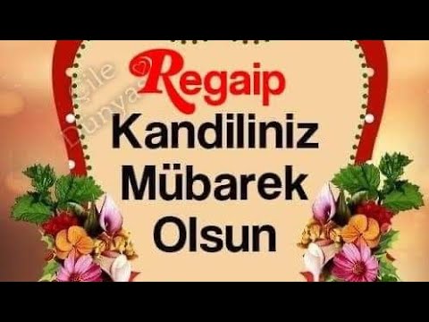 kandil mesajları/ regaip kandili/ kandil duası