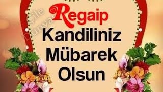 kandil mesajları/ regaip kandili/ kandil duası