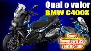 BMW C400X, qual seu valor no BR Lançamento Downtown 350