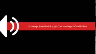 Footsteps Sandals Going Up Concrete Steps SOUND Effect