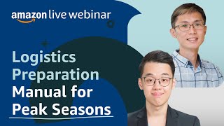 Logistics Preparation Manual for Peak Seasons | Seller Education Webinars