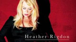 Heather Rigdon - Not Quite