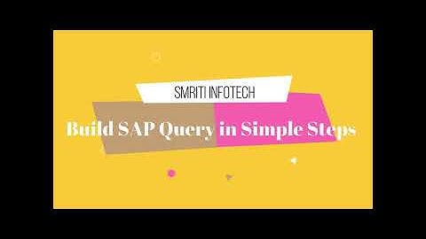 Learn SAP Query in Simple Steps | SQVI Tutorial for Beginners
