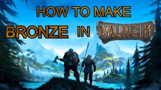 How to Make Bronze in Valheim