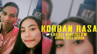 KORBAN RASA || COVER SIUS SERAN